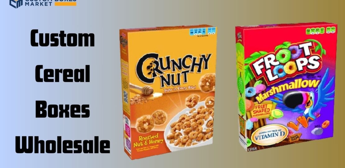 Cereal Sensations: Custom Cereal Packaging Boxes For Breakfast Delights