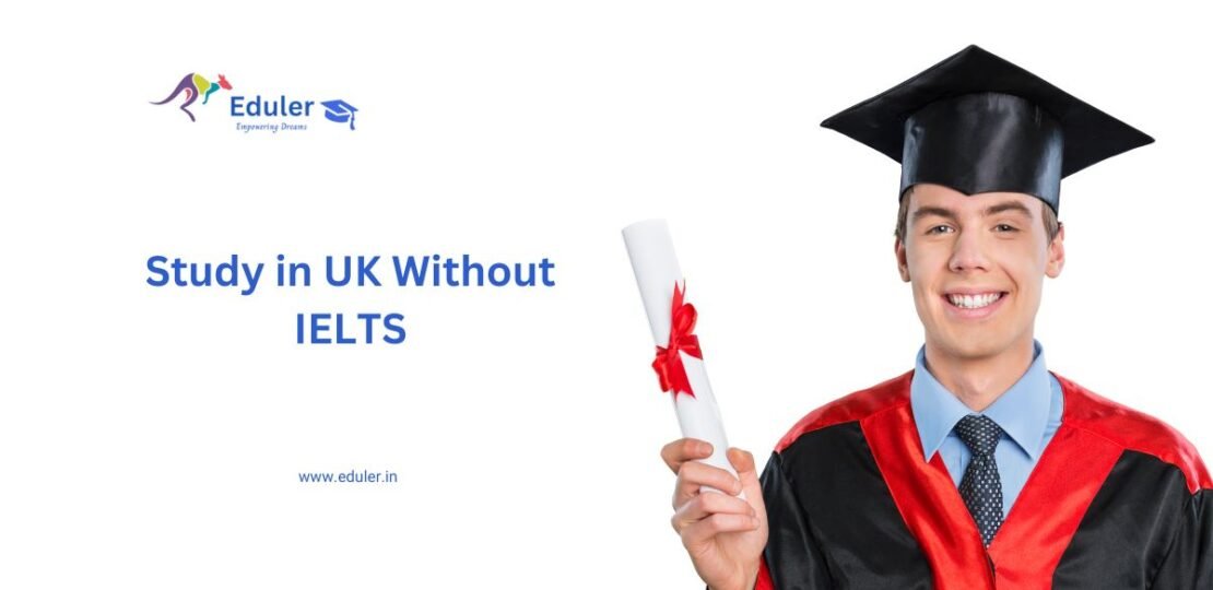 study in the UK Without IELTS